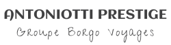 ANTONIOTTI PRESTIGE - Groupe Borgo Voyages